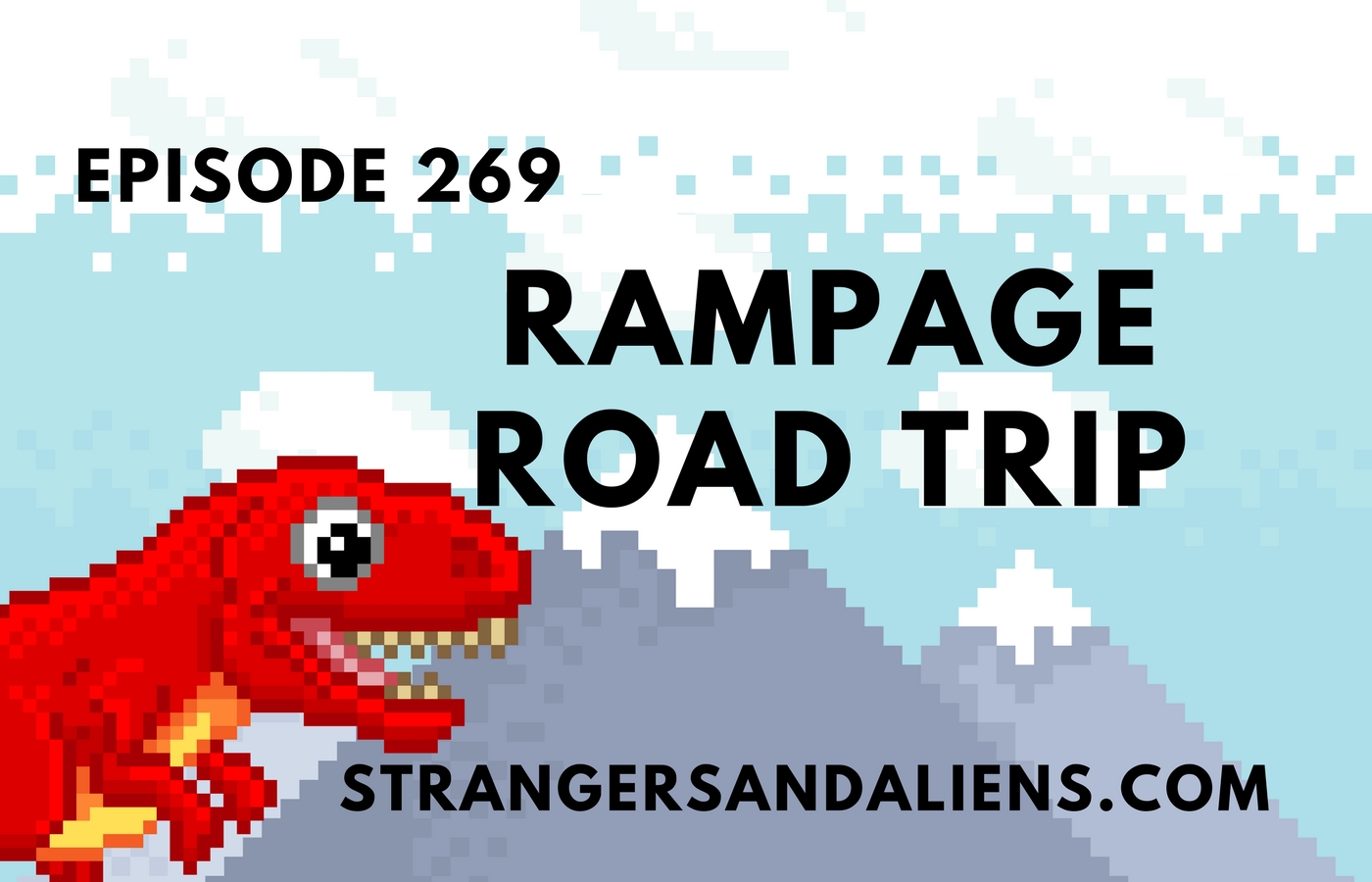 RAMPAGE Road Trip! – SA269
