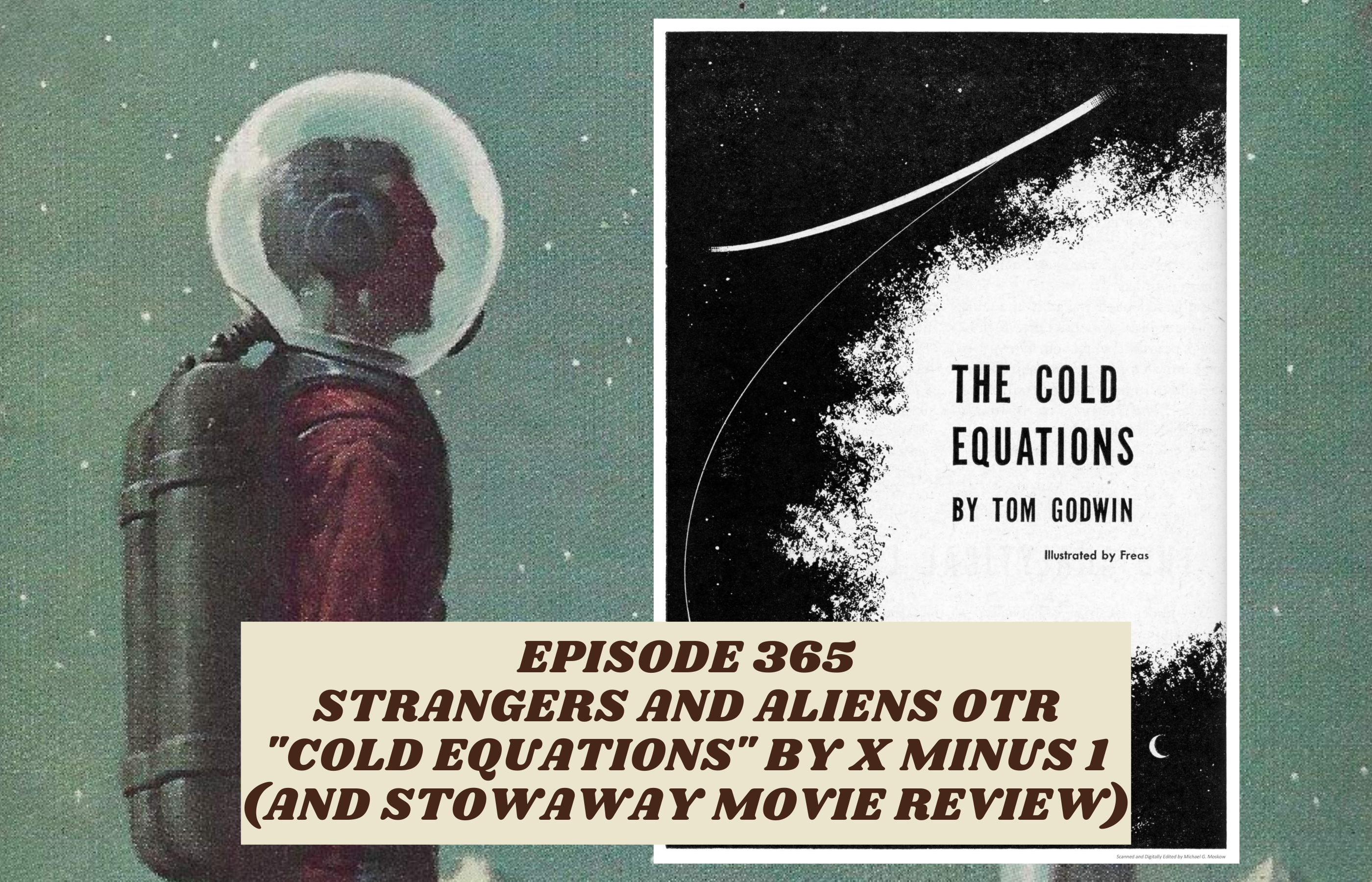 “Cold Equations” by X-Minus 1 and STOWAWAY by Netflix – SA365