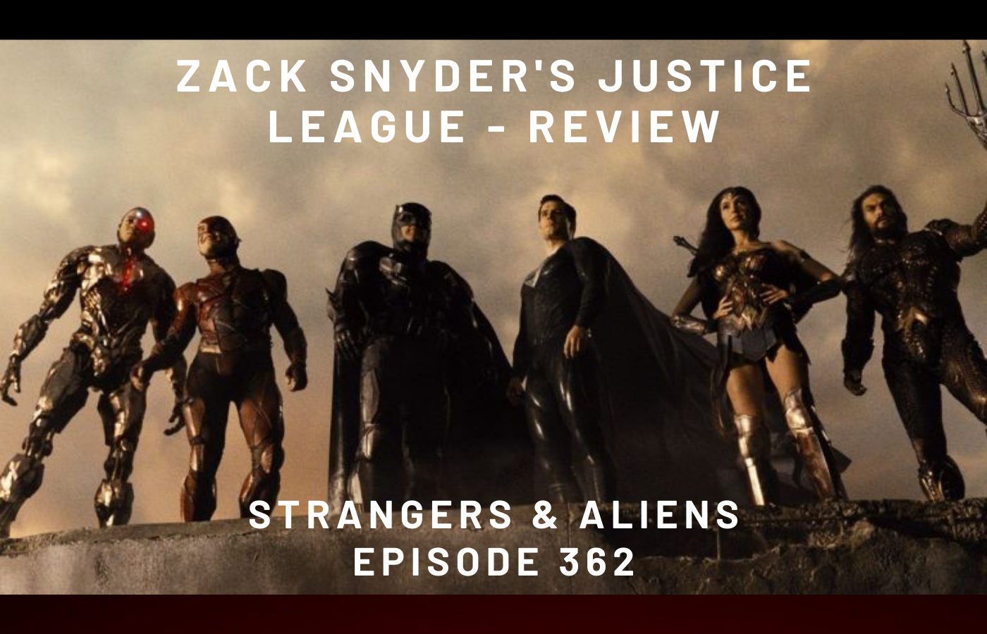 ZACK SNYDER’S JUSTICE LEAGUE Review – SA362