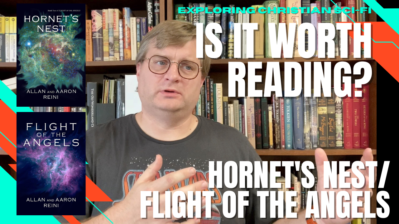 HORNET’S NEST and FLIGHT OF THE ANGELS: Is It Worth Reading? (Exploring Christian Sci-Fi)