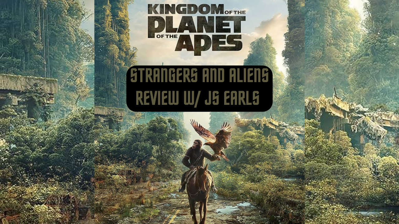 KINGDOM OF THE PLANET OF THE APES review w/ JS Earls