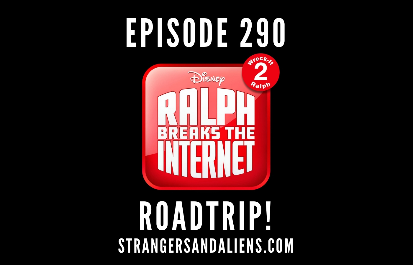 RALPH BREAKS THE INTERNET Road Trip! – SA290