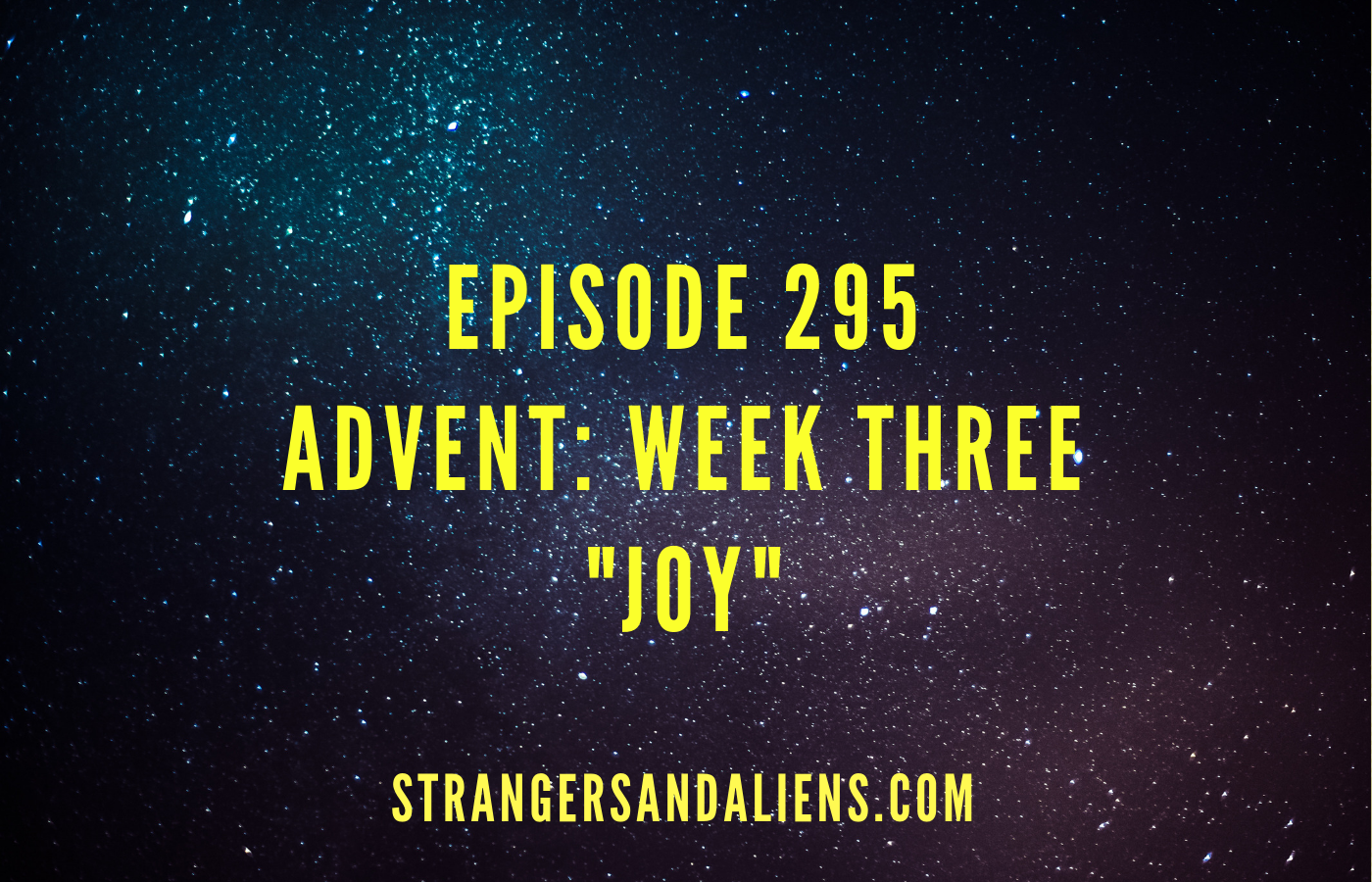 Advent Week 3: JOY – SA295