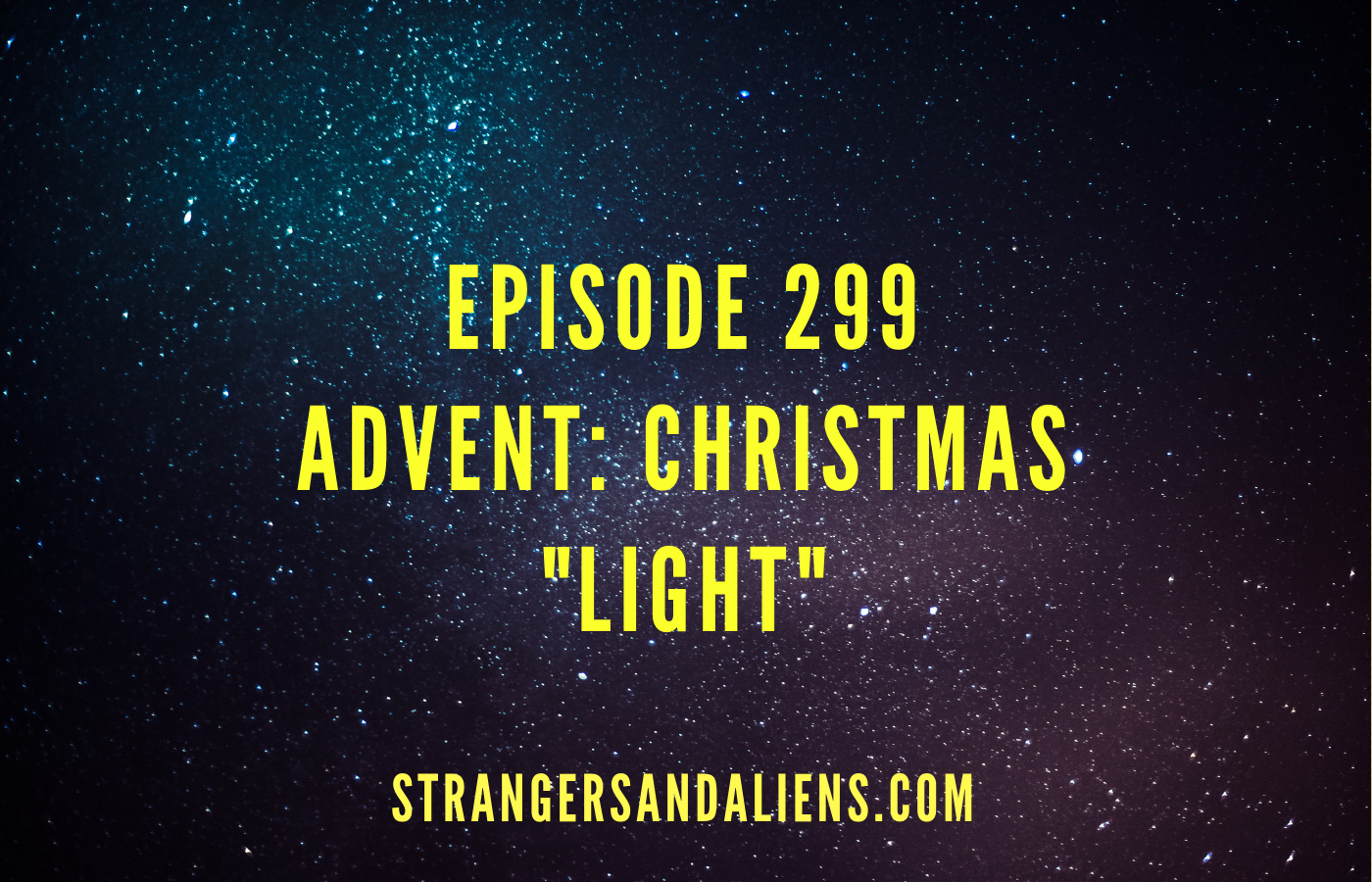 Advent Christmas Day: LIGHT – SA299