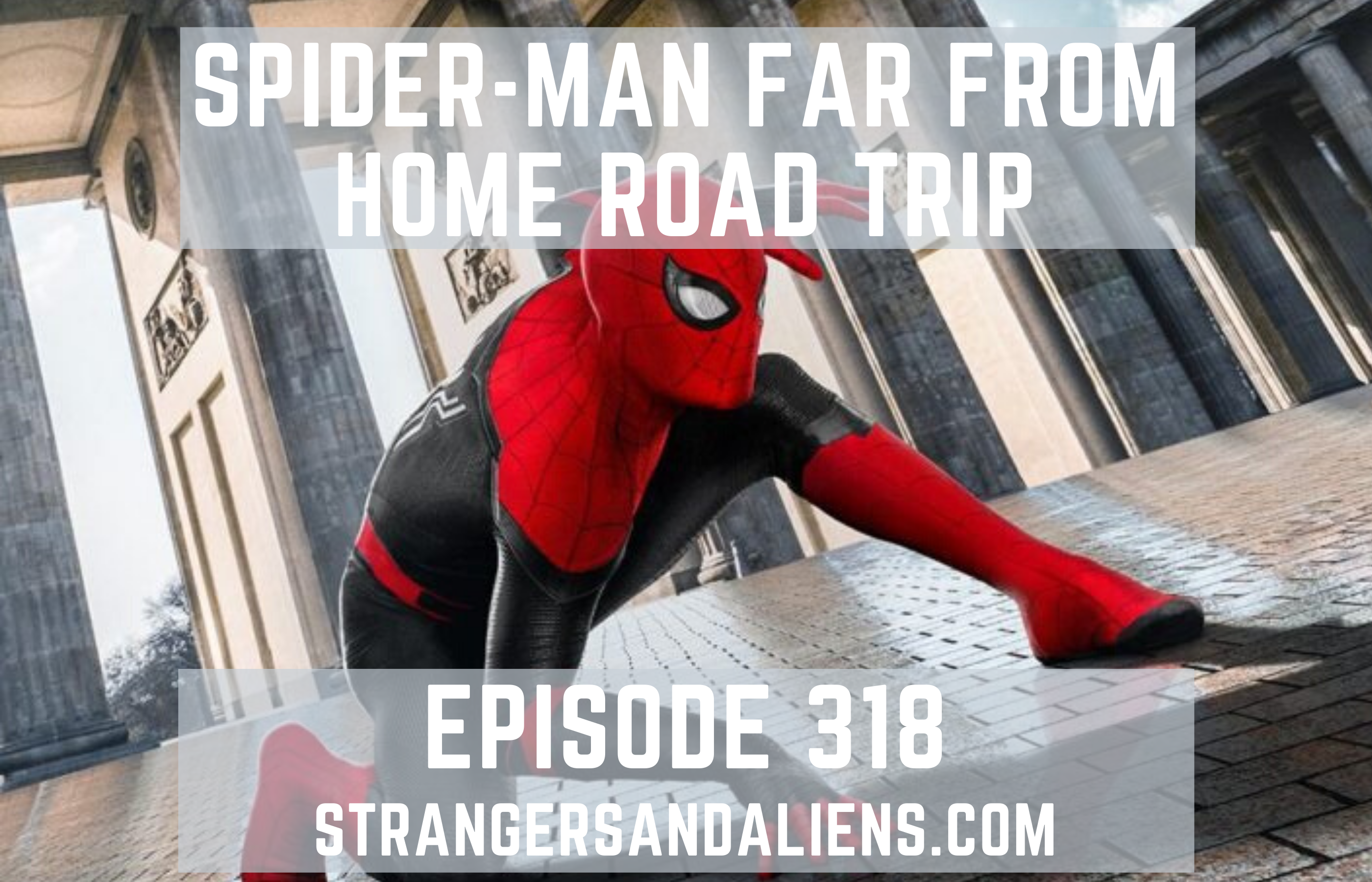 SPIDERMAN: FAR FROM HOME Road Trip – SA318
