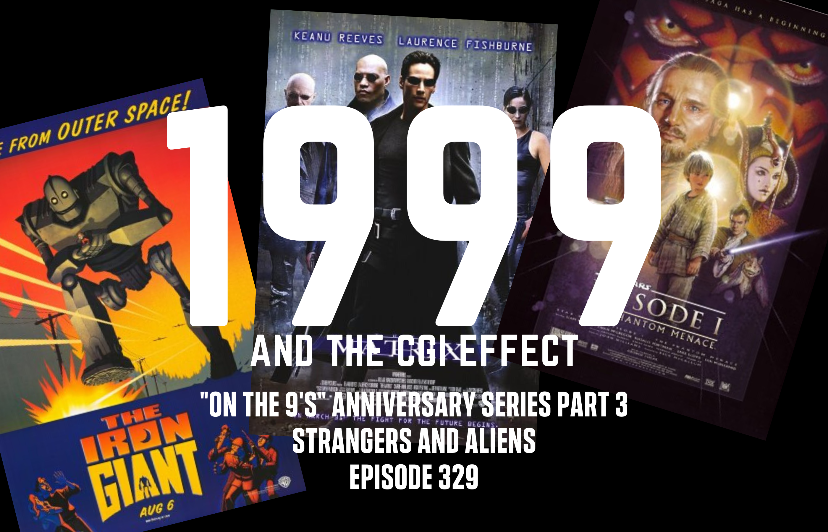 1999 and the CGI Effect – SA329