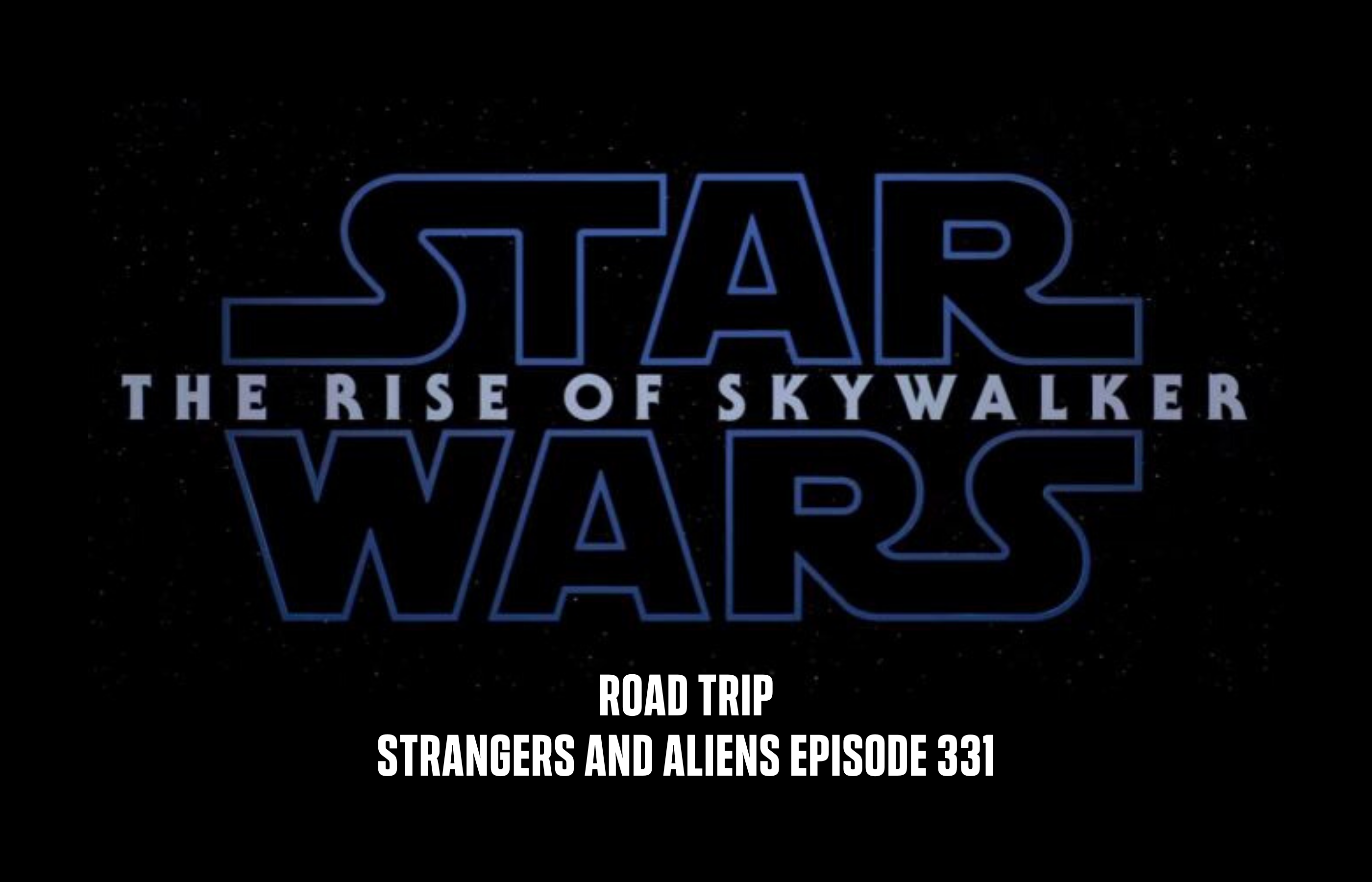 STAR WARS THE RISE OF SKYWALKER Road Trip – SA331