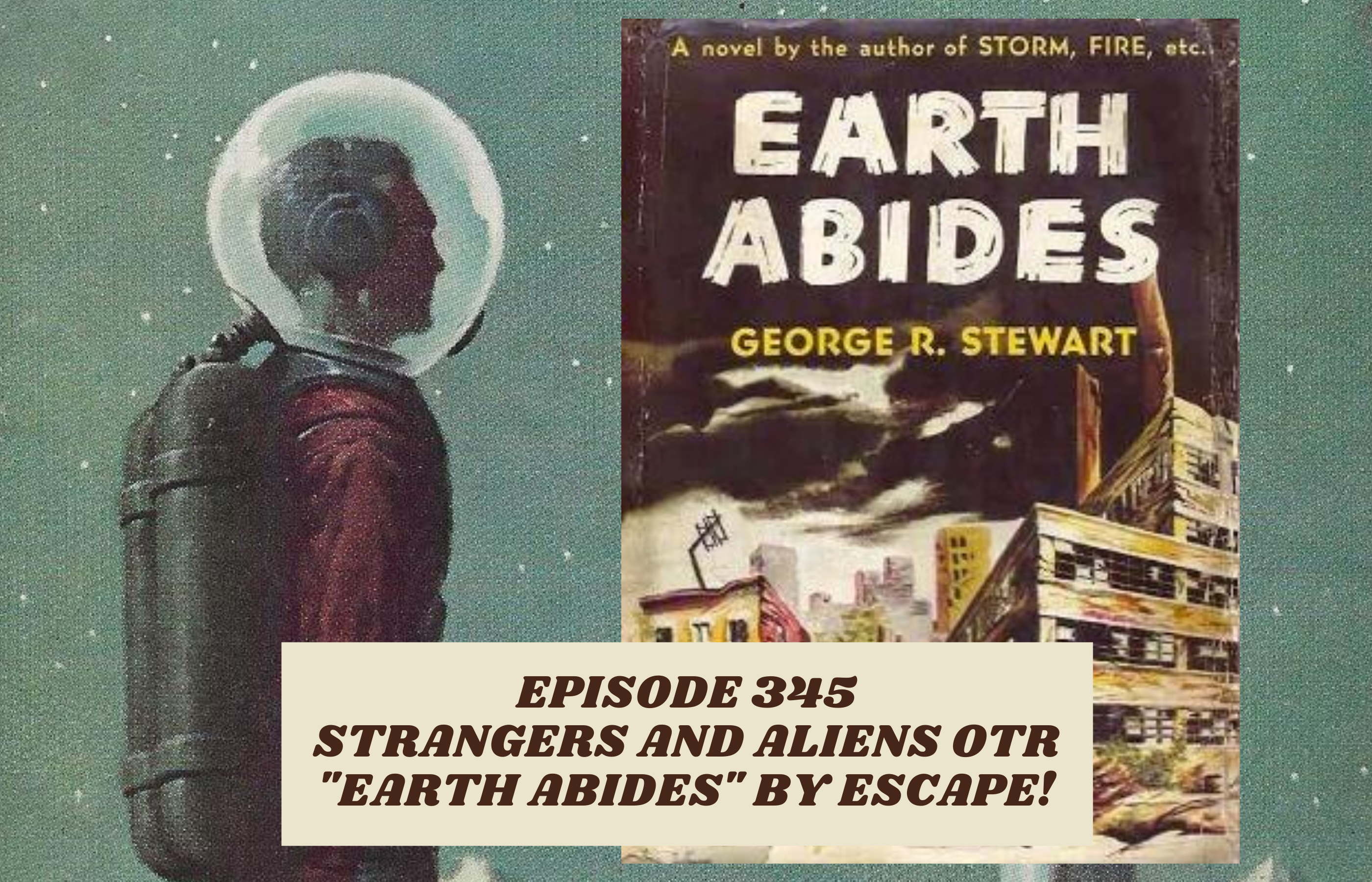 EARTH ABIDES by Escape! (OTR) – SA345